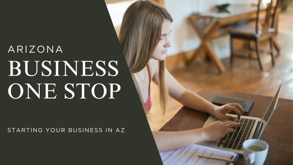 A woman working on her computer at a wooden table. She has a cup of coffee and some notebooks. The text overlay reads Business one stop- starting your business in AZ